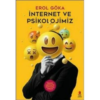 Internet Ve Psikolojimiz Erol Göka