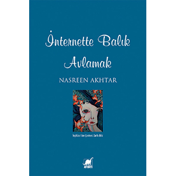 Internette Balık Avlamak Nasreen Ahktar