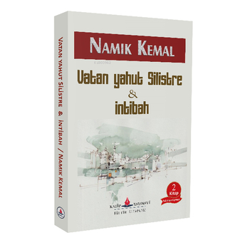 Intibah & Vatan Yahut Silistre Namık Kemal, .