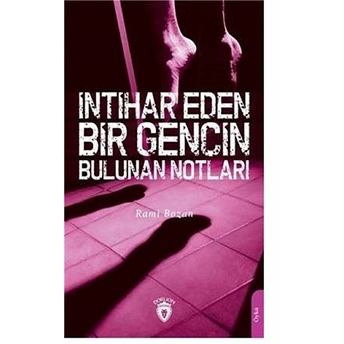 Intihar Eden Bir Gencin Bulunan Notları Rami Bozan