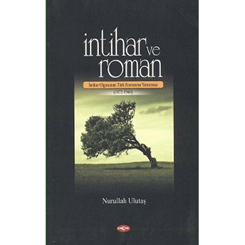 Intihar Ve Roman Nurullah Ulutaş