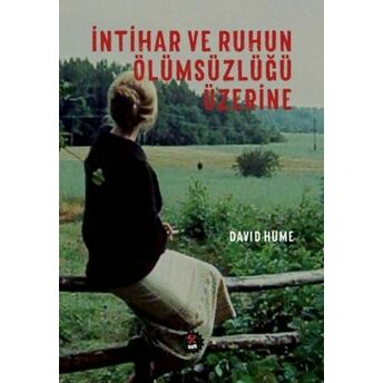 Intihar Ve Ruhun Ölümsüzlüğü Üzerine David Hume