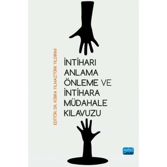 Intiharı Anlama Önleme Ve Intihara Müdahale Kılavuzu Kübra Yılmaztürk Yıldırım