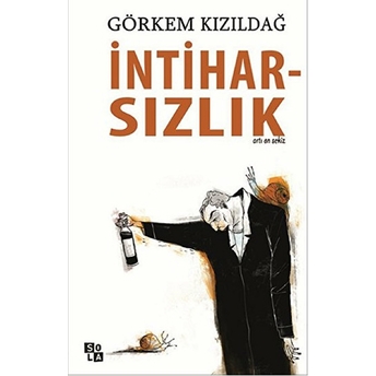 Intiharsızlık Görkem Kızıldağ