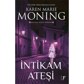 Intikam Ateşi Ateş Serisi - 3 Karen Marie Moning