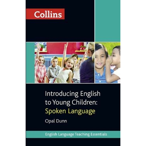 Introducing English To Young Children- Spoken Language Opal Dunn