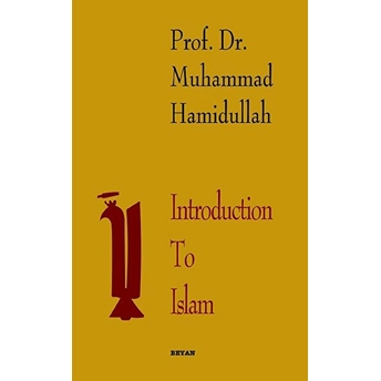 Introduction To Islam Muhammed Hamidullah