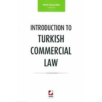 Introduction To Turkish Commercial Law Melih Uğraş Erol