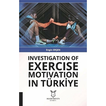 Investigation Of Exercise Motivation In Türkiye