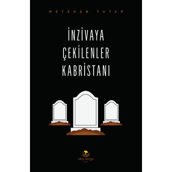 Inzivaya Çekilenler Kabristanı Metehan Tutar