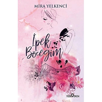 Ipek Böceğim Mira Yelkenci