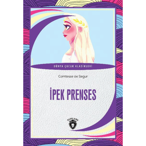 Ipek Prenses Comtesse De Segur