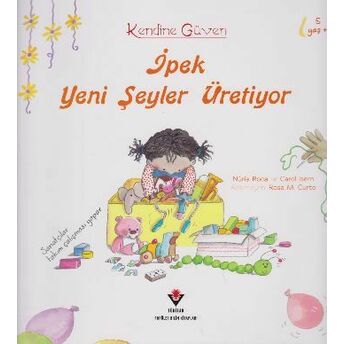 Ipek Yeni Şeyler Üretiyor - Kendine Güven Nuria Roca