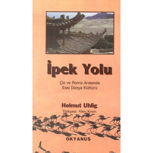 Ipek Yolu Helmut Uhlig