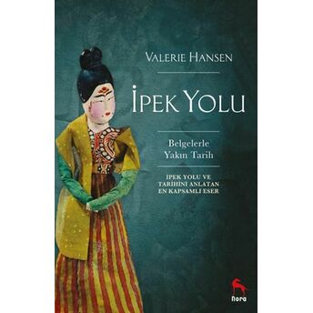 Ipek Yolu Valerie Hansen