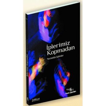 Iplerimiz Kopmadan Necmettin Şahinler