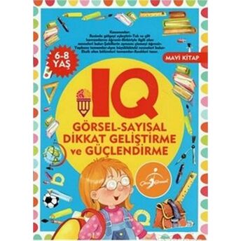 Iq Görsel - Sayısal Dikkat Geliştirme Ve Güçlendirme Kolektif