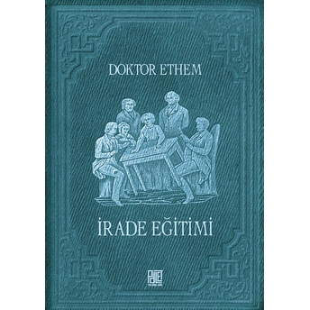 Irade Eğitimi Doktor Ethem