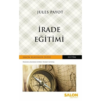 Irade Eğitimi - Salon Klasikler Dizisi Jules Payot