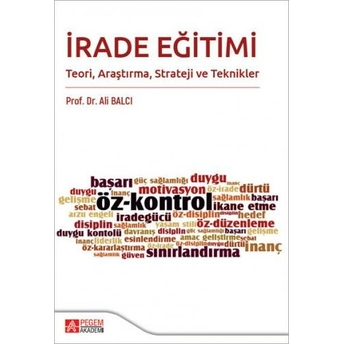 Irade Eğitimi Teori Araştırma Strateji Ve Teknikler Ali Balcı