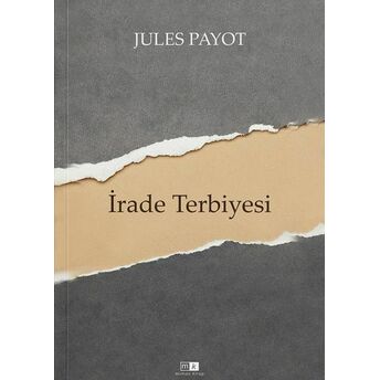 Irade Terbiyesi - Tam Metin Jules Payot