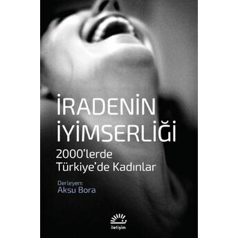 Iradenin I·yimserligˆi Aksu Bora