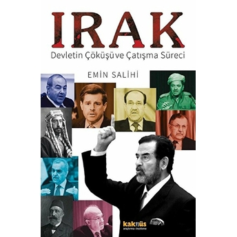 Irak - Devletin Çöküşü Ve Çatışma Süreci Emin Salihi