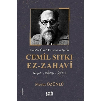 Irak’ın Ünlü Filozof Ve Şairi Cemil Sıtkı Ez-Zahavi Mesut Özünlü