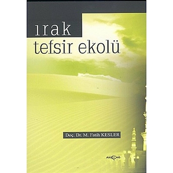 Irak Tefsir Ekolü M. Fatih Kesler