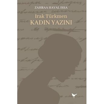 Irak Türkmen Kadın Yazını Zahraa Haval Issa