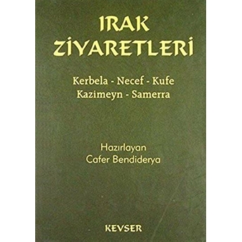 Irak Ziyaretleri Ciltli Cafer Bendiderya