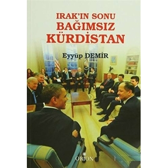 Irak'ın Sonu Bağımsız Kürdistan Eyyüp Demir