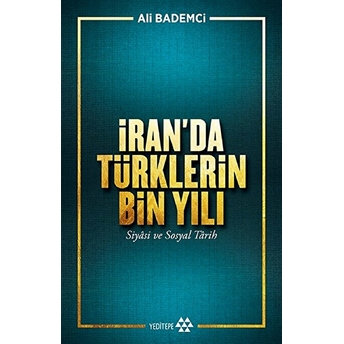 Iran’da Türklerin Bin Yılı Ali Bademci