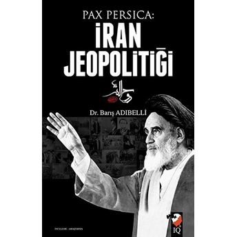 Iran Jeopolitiği Barış Adıbelli