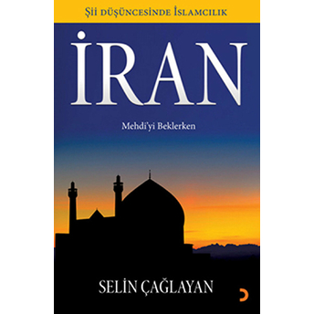 Iran Mehdi'yi Beklerken Selin Çağlayan