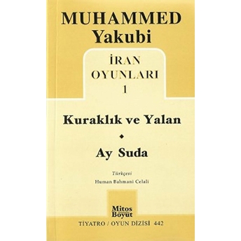 Iran Oyunları 1: Kuraklık Ve Yalan - Ay Suda Muhammed Yakubi