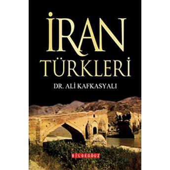 Iran Türkleri Ciltli Ali Kafkasyalı