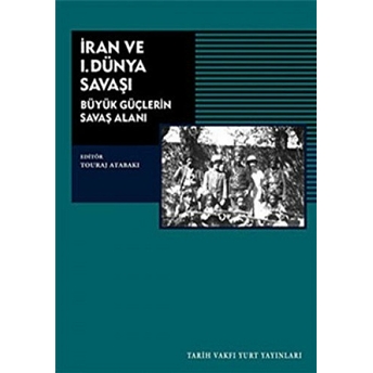 Iran Ve 1. Dünya Savaşı Tauraj Atabakı