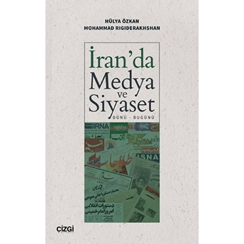 Iran'da Medya Ve Siyaset (Dünü-Bugünü) Kolektif