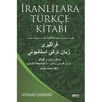 Iranlılara Türkçe Kitabı - Ahmad Jabbari