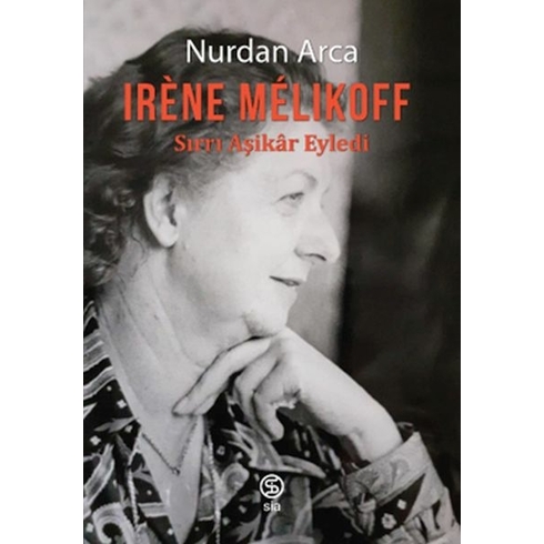 Irène Mélıkoff Sırrı Aşikâr Eyledi Nurdan Arca