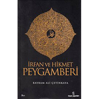 Irfan Ve Hikmet Peygamberi Bayram Ali Çetinkaya