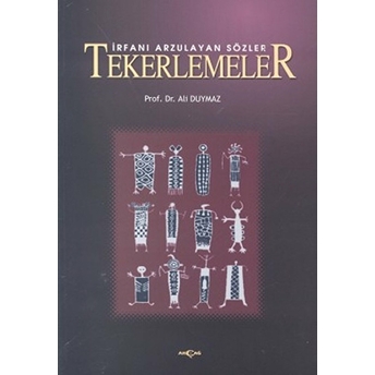 Irfanı Arzulayan Sözler Tekerlemeler Ali Duymaz