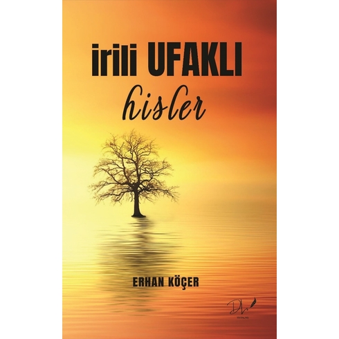 Irili Ufaklı Hisler Erhan Köçer