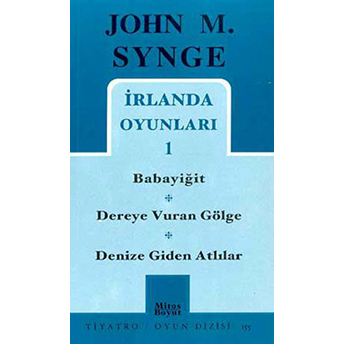 Irlanda Oyunları 1 John Millington Synge