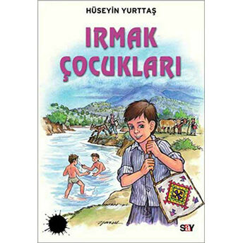 Irmak Çocukları Hüseyin Yurttaş