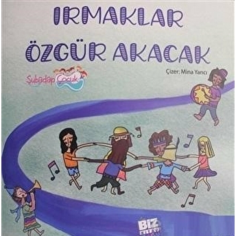 Irmaklar Özgür Akacak