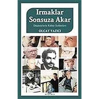 Irmaklar Sonsuza Akar Olcay Yazıcı