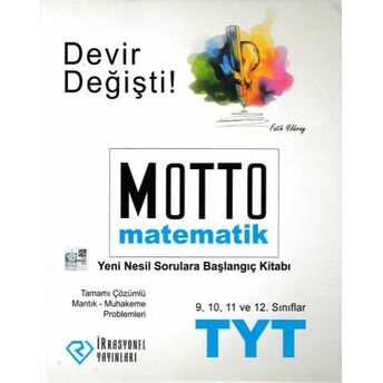 Irrasyonel Tyt Motto Matematik Yeni Nesil Sorulara Başlangıç Kitabı (Yeni) Fatih Yıldıray