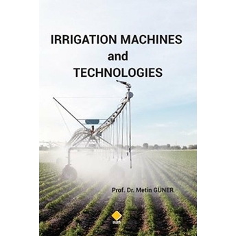 Irrigation Machines And Technologies - Kolektif